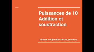 Puissances de 10  addition et soustraction [upl. by Kola]