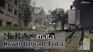 Nier Automata Upgrading Pod a from level one to Max level [upl. by Dine]