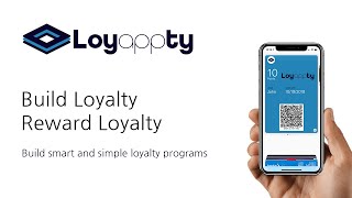 Loyappty  Create your very own digital loyalty rewards program [upl. by Grieve]