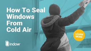 How To Seal Windows From Cold Air [upl. by Anawad]