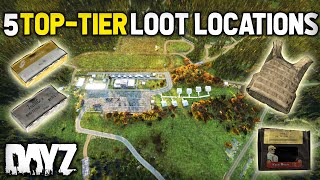 5 Locations For Top Tier Loot in DayZ 2024 [upl. by Nnaihs]