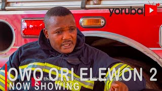 Owo Ori Elewon 2 Latest Yoruba Movie Starring Yomi Fabiyi  Ronke Odusanya  Mustapha Sholagbade [upl. by Lebasi817]