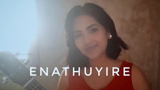 Enathuyire  Geethiyaa Varman  Music Cover [upl. by Neik76]