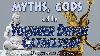 Myths Gods and the Younger Dryas Cataclysm Eyewitness accounts of cosmic disasters in our past [upl. by Ayotna]