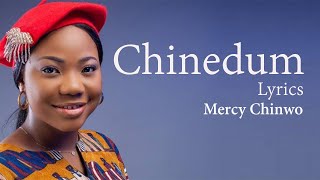 Chinedum With Lyrics  Mercy Chinwo  Gospel Songs Lyrics [upl. by Oile725]