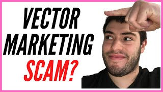 Is Vector Marketing A Scam [upl. by Ueihtam]