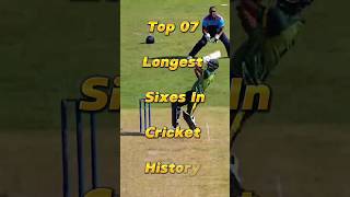 😱 Top 7 Longest Sixes In Cricket History 🏏 shorts cricketlover cricket viralshorts [upl. by Ilyah]