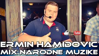 ERMIN HAMIDOVIC  MIX NARODNE MUZIKE 2021 LIVE [upl. by Gosselin]