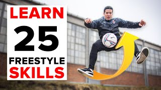 25 freestyle skills everyone should learn  BEGINNER to PRO [upl. by Asseret]