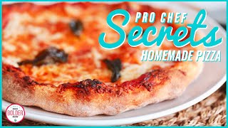 5 Pro Chef Secrets to the Perfect Pizza [upl. by Tessler751]