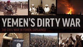 Yemens Dirty War Explained [upl. by Wan]