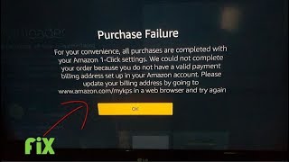 Purchase Failure Amazon Fire Stick Fix [upl. by Eneloj]