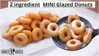 2 Ingredient MINI Fluffy Glazed Donuts Recipe  Easy Doughnuts Recipe [upl. by Freddy]