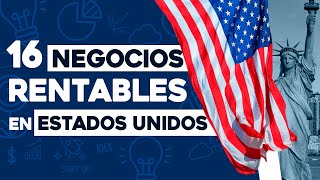 ✅ 16 Ideas de Negocios Rentables en Estados Unidos con Poco Dinero 🤑 [upl. by Annatsirhc]