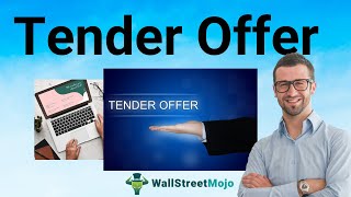 Tender Offer Definition  Process  Top 10 Types of Tender Offer [upl. by Thomson]