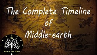 The Complete Timeline of Middleearth [upl. by Staw]