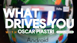 What Drives You with Oscar Piastri [upl. by Florenza]