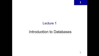 Introduction to Databases  Lecture 1 Introduction [upl. by Atileda992]