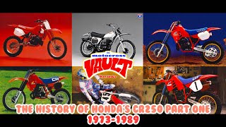 The History of Hondas CR250 Part 1 19731989 [upl. by Nocam]