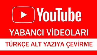 YOUTUBE YABANCI VÄ°DEOLARI TÃœRKÃ‡EYE Ã‡EVÄ°RME  TÃœRKÃ‡E ALT YAZILI OLARAK Ä°ZLEMEK [upl. by Ecinej]