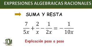 Expresiones algebraicas racionales  SUMA y RESTA [upl. by Sorensen591]