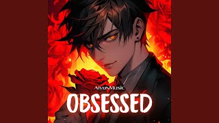 Obsessed Nightcore [upl. by Anirak]