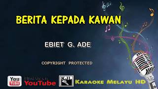 Ebiet G Ade Berita Kepada Kawan Karaoke Minus One Lirik [upl. by Youngran]