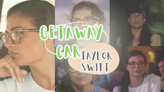 Taylor Swift  Getaway Car [upl. by Atikan]