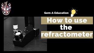 GemA Education How to use the refractometer [upl. by Anisirhc821]