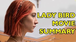 Movie Spoiler Alerts  Lady Bird 2017 Video Summary [upl. by Sherrer164]