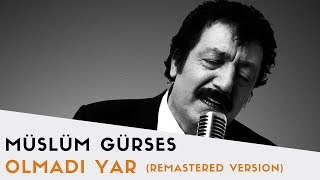 Müslüm Gürses  Olmadı Yar  2017 Remastered Versiyon [upl. by Chloe]