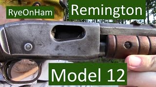 Remington Model 12 Review [upl. by Adnac]