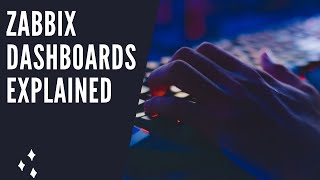 Zabbix Dashboards Explained [upl. by Ayatan470]