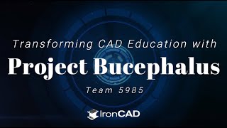 Transforming CAD Education with Project Bucephalus x IronCAD [upl. by Fanchan]