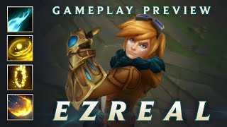 Ezreal Gameplay Preview  League of Legends [upl. by Linkoski]