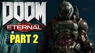 DOOM Eternal Walkthrough  Part 2  Exultia [upl. by Marduk]