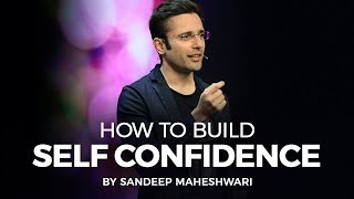 How to Build Self Confidence By Sandeep Maheshwari I Hindi [upl. by Suinotna629]