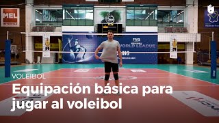 Equipación básica para jugar  Voleibol [upl. by Cannice]