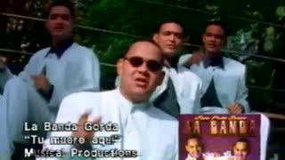 Tu MUERE Aqui ❌  La Banda Gorda Official Video [upl. by Schlicher]