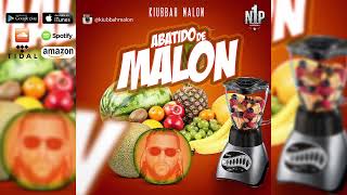 Kiubbah Malon  Abatido De Malon LetraLyrics [upl. by Aslam]