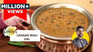 Langar wali Dal  लंगर दाल  How to make Langar style Dal at home  Chef Ranveer Brar [upl. by Airdnola]