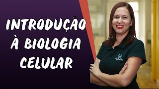 Introdução à Biologia Celular Citologia  Brasil Escola [upl. by Elvira]