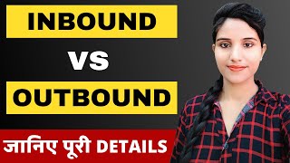 What is The Difference Between Inbound And Outbound Calls in BPO in Hindi  Sales Call Training [upl. by Anhavas]