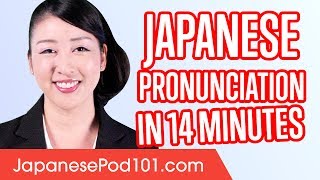 Learn Japanese Pronunciation in 14 Minutes [upl. by Daveta]