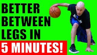 How To Dribble A Basketball BETWEEN THE LEGS BETTER Basketball Moves For Beginners [upl. by Wilton80]