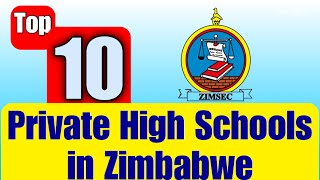 Top 10 Private High Schools in Zimbabwe [upl. by Aisyat]