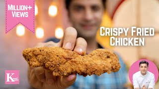 Crispy Fried Chicken Recipe  How to make KFC at Home  Chef Kunal Kapur Recipes [upl. by Servais]