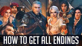 Witcher 3 How to Get All Endings Including Every DLC Ending [upl. by Pratte]