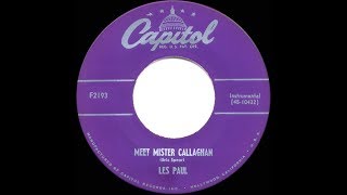 1952 HITS ARCHIVE Meet Mr Callaghan  Les Paul [upl. by Shulamith]