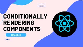 CONDITIONAL RENDERING IN REACT  ReactJS Tutorial [upl. by Tankoos]